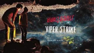 Highly Suspect  Viper Strike Audio Only [upl. by Analak]