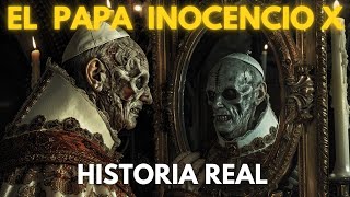 🕯️🎧 EL PAPA INOCENCIO X 🎧🕯️Leyendas Ocultas del Vaticano [upl. by Pettifer]