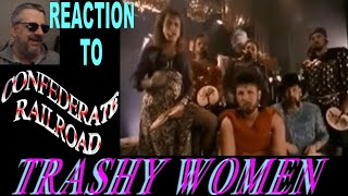 Trashy Women  Confederate Railroad  Reaction [upl. by Doy]