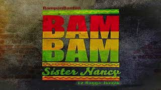 Sister Nancy Bam Bam [upl. by Dnaloy]