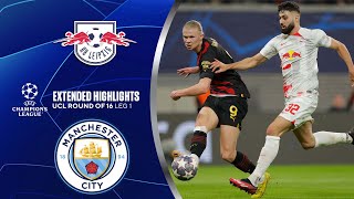 RB Leipzig vs Man City Extended Highlights  UCL Round of 16  Leg 1  CBS Sports Golazo [upl. by Clara]