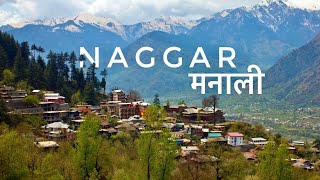 Naggar Village  Hidden and Most Beautiful Tourist Places to Visit in Manali [upl. by Ennaeus422]