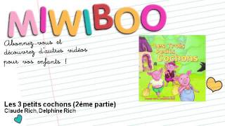 Claude Rich Delphine Rich  Les 3 petits cochons  2ème partie [upl. by Lipscomb]