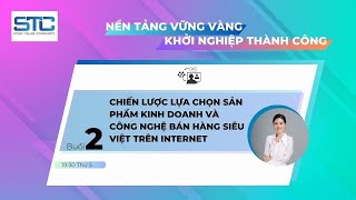 DroppiiBuổi 2 Chiến lược lựa chọn sản phẩm kinh doanh ampcông nghệ bán hàng siêu việt trên internet [upl. by Araed905]