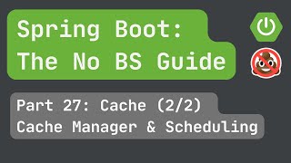 Spring Boot pt 27 Cache 22 Cache Manger amp Scheduling Cache Evict [upl. by Narej]