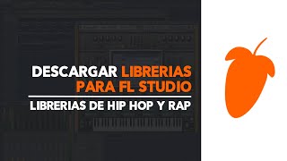 Descargar e Instalar Librerias de hiphop rap para Fl Studio [upl. by Divad576]