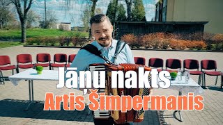 Jāņu Nakts  Artis Šimpermanis [upl. by Dry368]