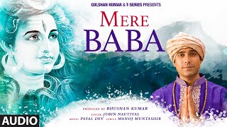 Mere Baba Audio Jubin Nautiyal  Payal Dev  Manoj Muntashir  Kashan Shahid  Bhushan K [upl. by Arerrac]