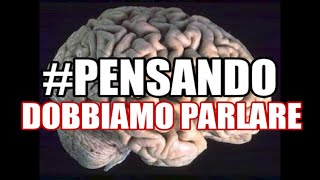 PENSANDO dobbiamo parlare [upl. by Amling587]