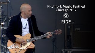 Ride  Pitchfork Music Festival 2017  Full Set [upl. by Leitnahs742]