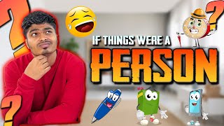 What if THINGS is a person 🤔😂🔥  HARISHHATRICKS  harishhatricks youtube comedy [upl. by Ned]