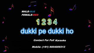 KARAOKE OF DUKKI PE DUKKI HO YA SATTE PE SATTA [upl. by Ck]