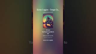 Kenny Loggins  Danger Zone Remake Remix [upl. by Sivram]