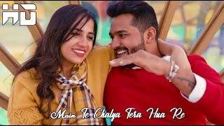 Main Te Chalya Tera Hua Re  Latest Punjabi Song 2023  Romantic Love Story  Hiral Raj [upl. by Alvina]