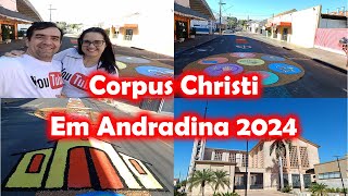 CORPUS CHRIST 2024 EM ANDRADINA  DECORAÇÃO DAS RUAS DA CIDADE [upl. by Giana]