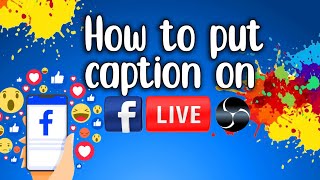 How to Add Caption or Watermark on Facebook Live [upl. by Eselehs]