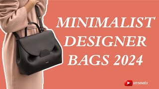 The 10 Best Minimalist Designer Bags 2024  Hymmes Luxury Vlog [upl. by Tomasine]