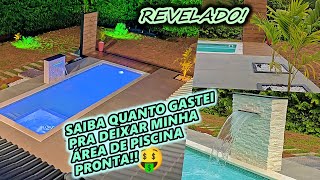 AREA DE LAZER COM PISCINA DE FIBRA SPLASH QUANTO GASTEI PRA CONSTRUIR E DEIXAR PRONTO VEJA TUDO [upl. by Nola989]