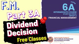 3A Dividend DecisionFM Free LecturesDividend cainterfreeclasses  ICAI Module Illustrations [upl. by Airrat99]