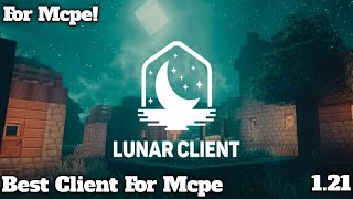 Lunar Client for MCPE 121  Best No Lag FPS Boost Client [upl. by Keene]