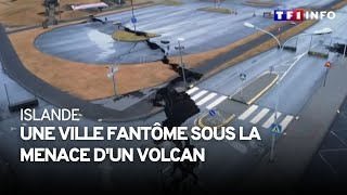 Islande  une ville fantôme sous la menace dun volcan [upl. by Lekar]