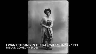 Wilkie Bard  I Want To Sing In Opera  1991  Jumbo Records No563 [upl. by Kanter]