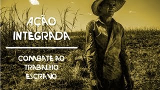 Operação de resgate de trabalhadores Ação Integrada [upl. by Imefulo]