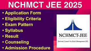 NCHMCT JEE 2025  Eligibility Criteria Exam Date Application form Syllabus [upl. by Sirahs]