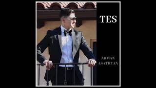 Tes  Arman Asatryan  New 2019 Premiere [upl. by Stutzman]