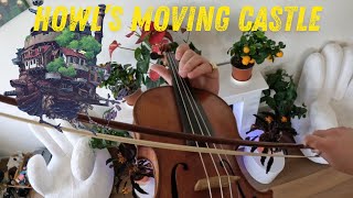 Howl’s Moving Castle  Violin Cover [upl. by Aynotal]