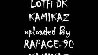 ♫ Lotfi DK 1997 Kamikaz Kamikaz [upl. by Brunell]