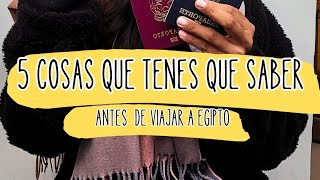 5 Cosas que tenes que saber antes de viajar a Egipto [upl. by Damian99]