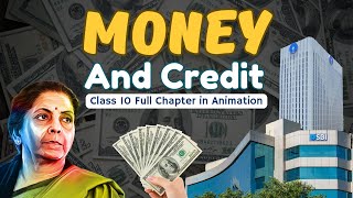 Money and Credit class 10 full chapter animation Class 10 Economics chapter 3 full chapter  CBSE [upl. by Winzler]