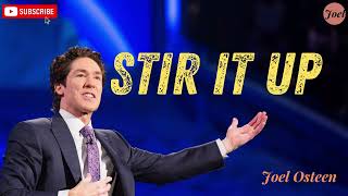 Stir It Up Joel Osteen 2024 [upl. by Swithin]