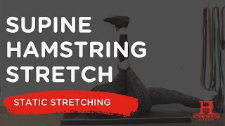 Supine Hamstring Stretch  Static Stretching Series [upl. by Euqnomod]