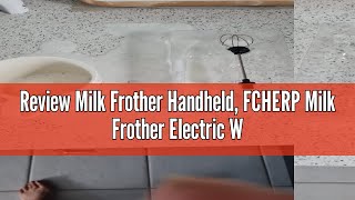 Review Milk Frother Handheld FCHERP Milk Frother Electric Whisk USB Rechargeable 3 Speed Buttons [upl. by Alleuqahs]