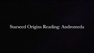 Andromedan Starseeds Origin Reading  Spiritual Tarot [upl. by Erodaeht]