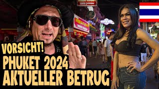 VORSICHT PHUKET 2024 AKTUELLER BETRUG amp SCAMS 🇹🇭 Thailand Vlog [upl. by Schaffel]