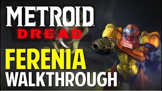 Metroid Dread FERENIA amp BURENIA Walkthrough amp Guide [upl. by Ynner]