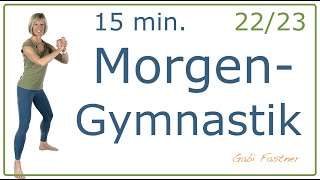 2223☀️15 min Morgengymnastik  Frühsport im Stehen ohne Geräte [upl. by Eeleak]