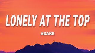 Asake  Lonely At The Top Lyrics [upl. by Jewett]