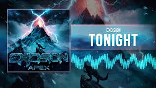 Excision  Tonight Official Audio [upl. by Cohligan]