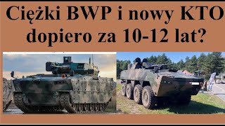 Polski ciężki BWP i nowy KTO dopiero za 1012 lat [upl. by Donetta]