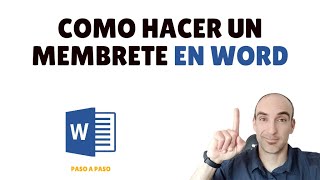 COMO hacer un MEMBRETE en WORD  PASO A PASO  2022 📘 [upl. by Ailina]