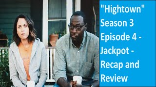 quotHightownquot Season 3 Episode 4  Jackpot  Recap and Review [upl. by Baptista]