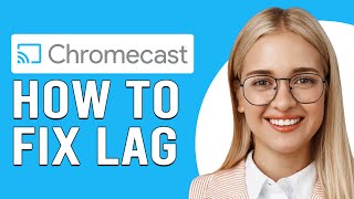 How To Fix Chromecast Lag How To Get Your Chromecast To Stop Lagging [upl. by Nohj]