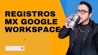 Configura tus Registros MX Google Workspace [upl. by Ettennat]