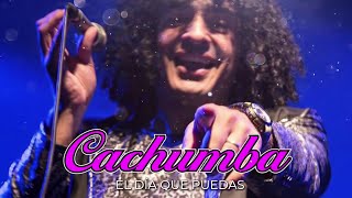 El día que puedas  Cachumba │ LETRA [upl. by Karoline]