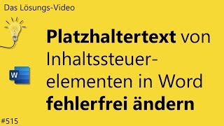 Das Lösungsvideo 515 Platzhaltertext von Inhaltssteuerelementen in Word fehlerfrei ändern [upl. by Mariken]