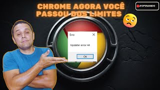 CHROME Updater ERROR 44 [upl. by Alet]